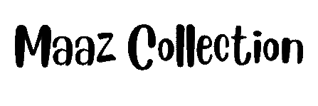 Maaz Collection